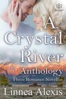 A Crystal River Anthology 1530254280 Book Cover