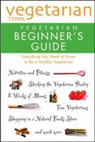 Vegetarian Times Vegetarian Beginner's Guide 0028603869 Book Cover