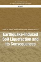 State of the Art and Practice in the Assessment of Earthquake-Induced Soil Liquefaction and Its Consequences 0309440270 Book Cover