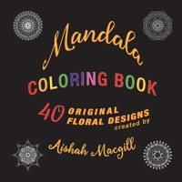 Mandala Coloring Book: 40 Original Floral Designs 1925049256 Book Cover