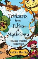 Tricksters from Fables & Mythology: Timeless Trickster Tales Retold 9370030638 Book Cover