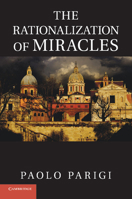 The Rationalization of Miracles 1107663059 Book Cover