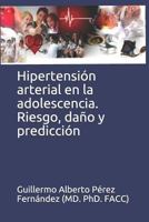 Hipertensión arterial en la adolescencia. Riesgo, daño y predicción. 1729190170 Book Cover