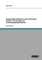 Ausgew�hlte Indikatoren in der technischen Analyse - Darstellung und Anwendungsm�glichkeiten 3638782018 Book Cover