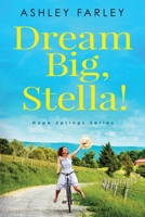 Dream Big, Stella! 1734629444 Book Cover