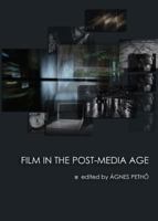 Film in the Post-Media Age 1443837539 Book Cover