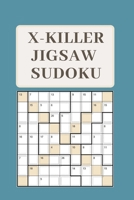 X-Killer Jigsaw Sudoku: 180 Great Again Puzzles Sudoku Killer 1677348437 Book Cover