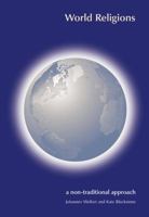 World Religions: A Non-Traditional Approach 1904768202 Book Cover