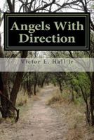Angels With Direction 150258641X Book Cover