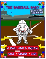 The Baseball Baby Early Education Workbook B0DWJYQY8W Book Cover