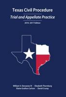 Texas Civil Procedure: Trial and Appellate Practice, 2016-2017 1531000517 Book Cover