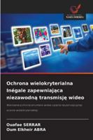 Ochrona wielokryterialna Inégale zapewniająca niezawodną transmisję wideo 6209320465 Book Cover