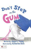 Don't Step on the Gum 1681642018 Book Cover