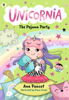 Unicornia: The Pajama Party 1536252336 Book Cover