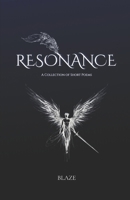 RESONANCE: A COLLECTION OF SHORT POEMS B0GHG6BBLN Book Cover