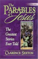 The Parables of Jesus: Volume 1: The Greatest Stories Ever Told 1589811186 Book Cover