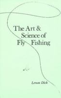 The Art and Science of Fly Fishing 0806505877 Book Cover