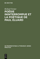 Poesie Ininterrompue Et La Poetique de Paul Eluard 3110991225 Book Cover