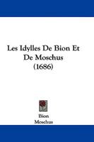 Les Idylles De Bion Et De Moschus 1104649098 Book Cover