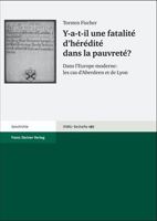 Y-A-T-Il Une Fatalite d'Heredite Dans La Pauvrete?: Dans l'Europe Moderne: Les Cas d'Aberdeen Et de Lyon 3515088857 Book Cover