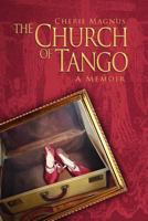 The Church of Tango. 0615573541 Book Cover