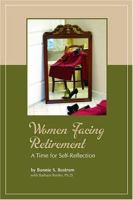 Women Facing Retirement: A Time for Self-reflection 0944031285 Book Cover