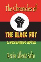 The Chronicles of The Black Fist B08TQ4F2YG Book Cover