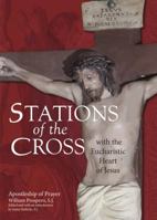 Stations of the Cross with the Eucharistic Heart of Jesus 1594716382 Book Cover