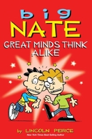 Big Nate: Great Minds Think Alike 0545784557 Book Cover