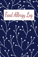 Food Allergy Logbook & Journal: Daily Food Allergy Symptom Tracker - 90 Pages - 45 Days - 6"x9"- Food Journal for People with Food Sensitivity 1673766579 Book Cover