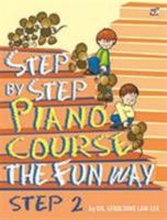 Step by Step Piano Course The Fun Way Step 2 9679851990 Book Cover