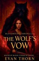 The Wolf's Vow (The Bloodbound Chronicles) B0FPJBHJ3N Book Cover