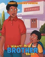 I Want My Brother Back 1643006568 Book Cover