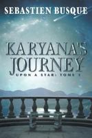 Karyana's Journey: Upon a Star: Tome 1 1525509241 Book Cover