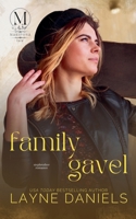 Family Gavel (Mariposa: Law) B0FQPHNJD4 Book Cover
