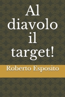 Al diavolo il target! 8856781557 Book Cover