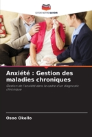 Anxiété: Gestion des maladies chroniques (French Edition) 620646606X Book Cover