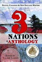 3 Nations: Native, Canadian & New England Writers 0998819514 Book Cover