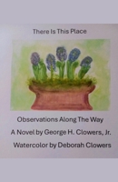 There Is This Place B0C5KN4QD4 Book Cover