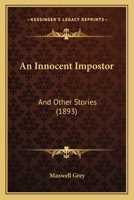 An Innocent Impostor: And Other Stories 1166464563 Book Cover