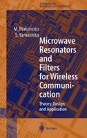 Microwave Resonators and Filters for Wireless Communication: Theory, Design and Application 3540675353 Book Cover