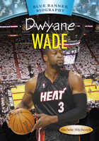 Dwyane Wade 1680200917 Book Cover