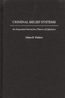 Criminal Belief Systems 0275978206 Book Cover
