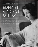 Edna St. Vincent Millay: Selected Poems: (American Poets Project #1) (The Library of America) 0060922885 Book Cover