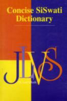 Concise Siswati Dictionary: Siswati - English 0627020976 Book Cover