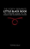 The Forty Servants - Little Black Book 1722873760 Book Cover