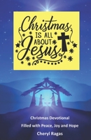 Christmas Devotional: Christmas is All About Jesus B0CLGCK1TP Book Cover