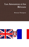 Les Amoureux Et Les R�veurs 132909641X Book Cover