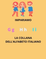LA COLLANA DELL'ALFABETO ITALIANO: G H I (Italian Edition) B0D63S9JZB Book Cover