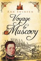 Voyage to Muscovy 0993237231 Book Cover